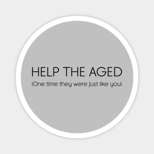 Help The Aged, 2, black Magnet